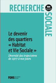 Le devenir des quartiers HVS (de 1977 à nos jours)